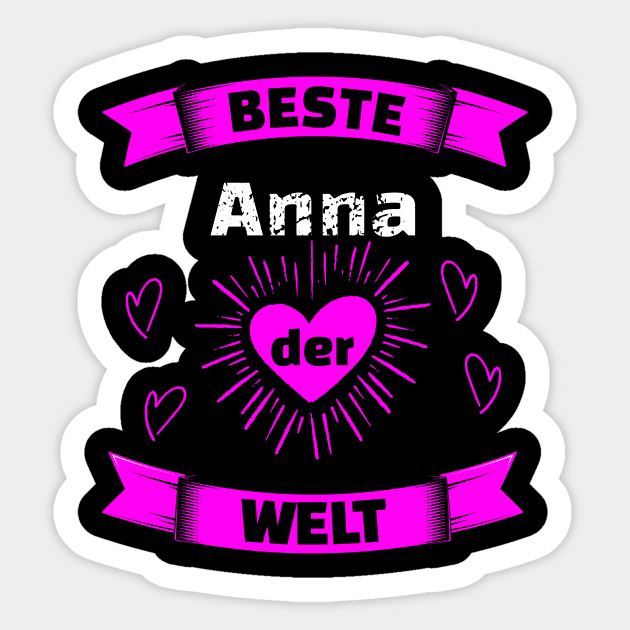 Beste Anna Der Welt Geburtstag Geschenk Sticker by SpruchBastler